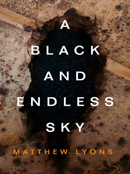 Title details for A Black and Endless Sky by Matthew Lyons - Wait list